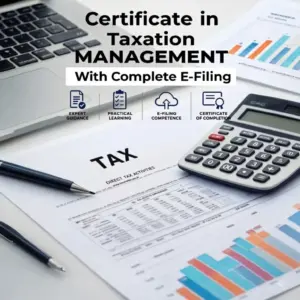 Certificate in Taxation Management with Complete E-Filing, featuring a laptop, tax forms, calculator, pens, and charts.